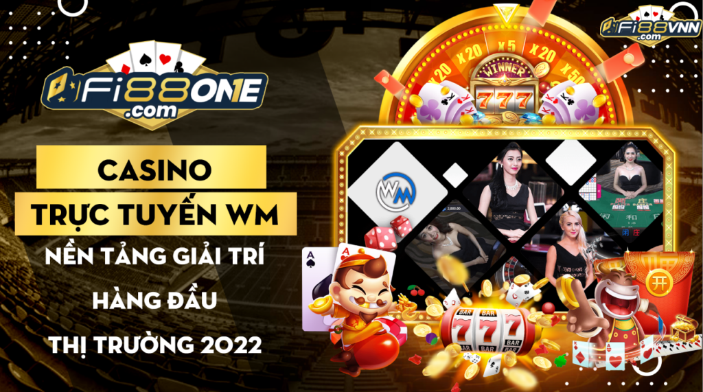 Casino Truc Tuyen Wm